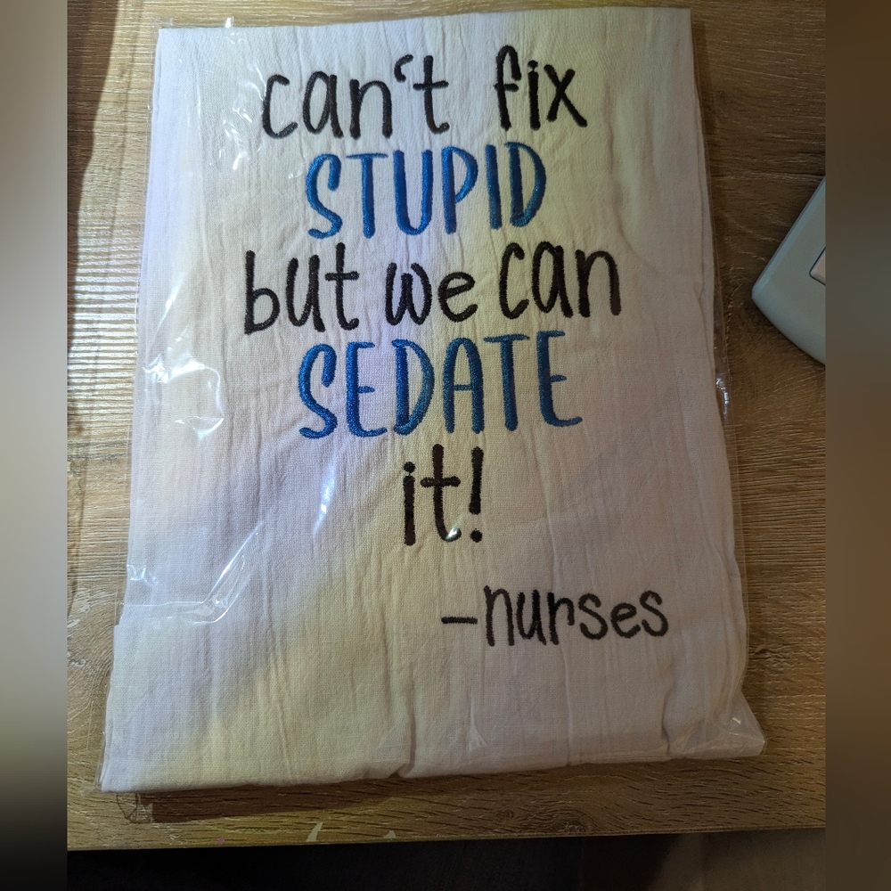 Funny Nurse Quote Tea Towel